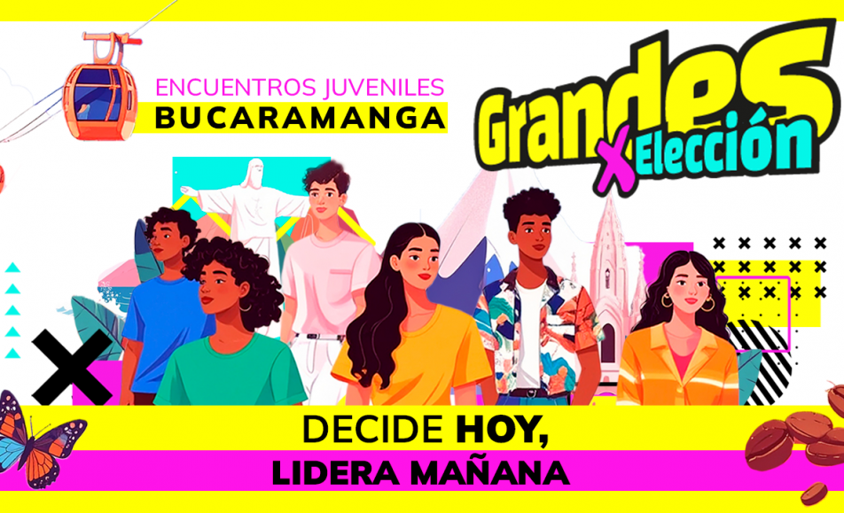 Grandes por elección: decide hoy, lidera mañana - Bucaramanga