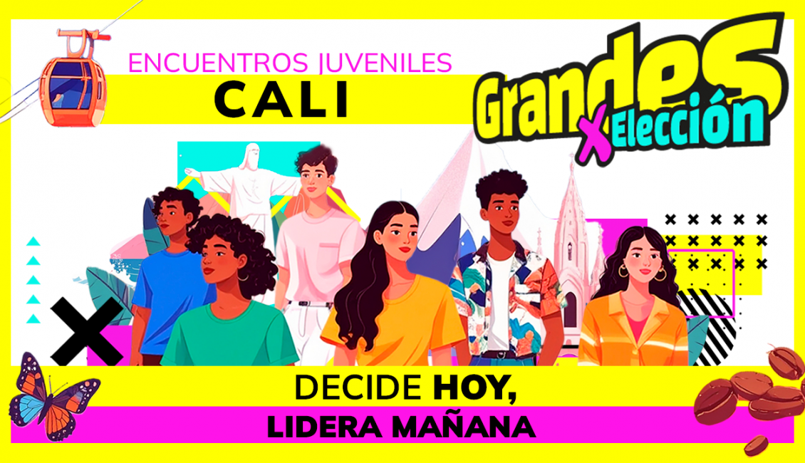Grandes por elección: decide hoy, lidera mañana – Cali