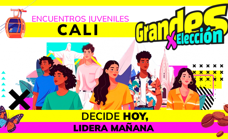 Grandes por elección: decide hoy, lidera mañana – Cali